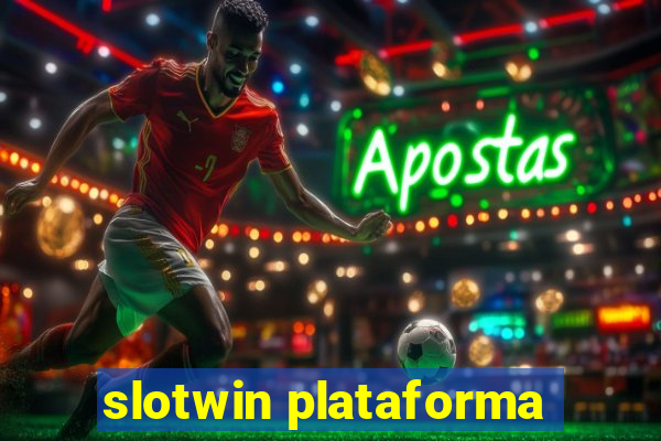 slotwin plataforma